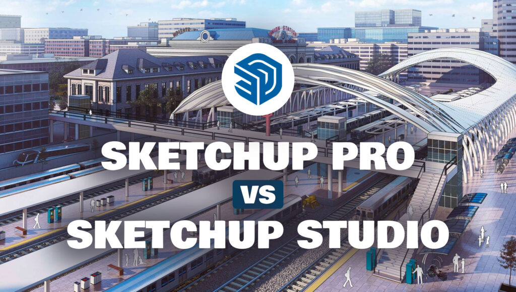 Quelles différences entre SketchUp Pro et Studio ?
